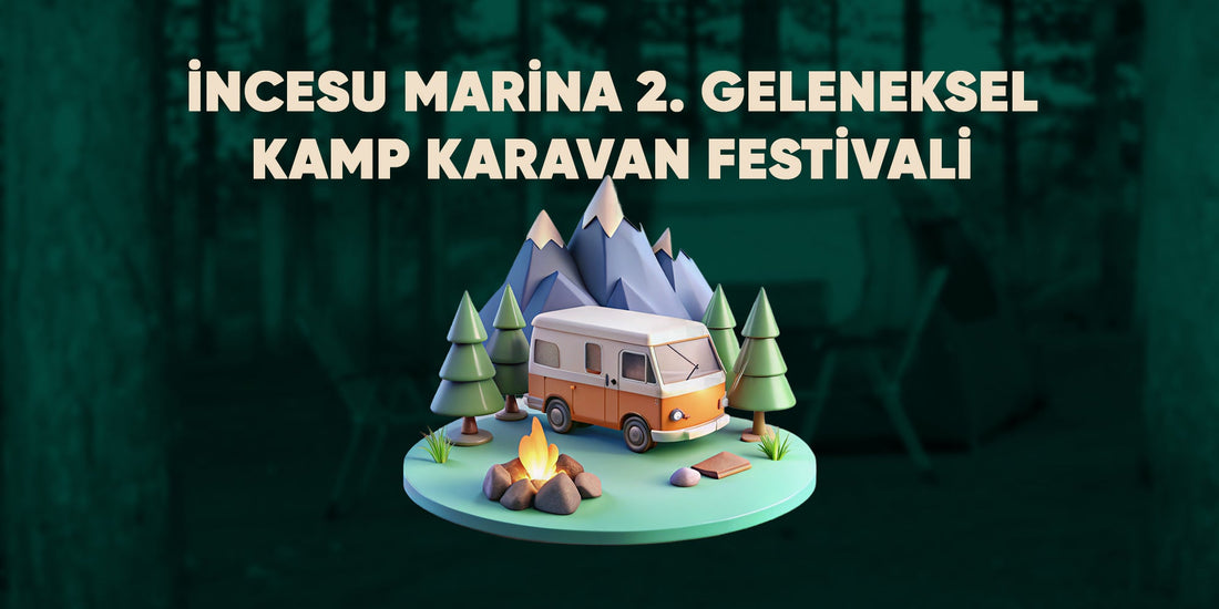 Kayseri İncesu Marina'da 2. Geleneksel Kamp Karavan Festivali